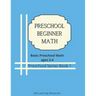 Preschool Beginner Math: for 2-4 year olds