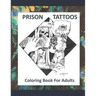 Prison Tattoos Coloring Book For Adults