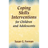 Coping Skills Interventions for Children and Adolescents