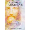Revival or Judgement?