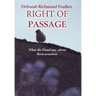 Right of Passage: What the Dead say about Reincarnation