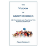 The Wisdom of Group Decisions