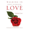 Walking in God's Authentic Love