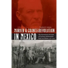 Murder and Counterrevolution in Mexico: The Eyewitness Account of German Ambassador Paul Von Hintze, 1912-1914