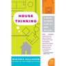 House Thinking: A Room-By-Room Look at How We Live