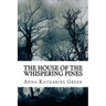 The House of the Whispering Pines