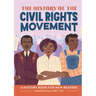 The History of the Civil Rights Movement: A History Book for New Readers