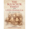The Bouschor Family of the Upper Peninsula: The Ancestors