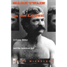 Mark Twain on the Loose: A Comic Writer and the American Self