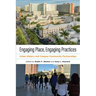 Engaging Place, Engaging Practices: Urban History and Campus-Community Partnerships