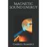 Magnetic Sound Energy