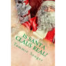 Is Santa Claus Real?: The Secret of Christmas