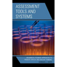 Assessment Tools and Systems: Meaningful Feedback Approaches to Promote Critical and Creative Thinking