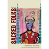 Sacred Folks: Stories