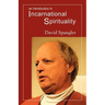 An Introduction to Incarnational Spirituality