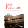 Los Paisanos: Spanish Settlers on the Northern Frontier of New Spain