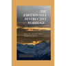 The Emotionally Destructive Marriage: How to recover from emotional abuse