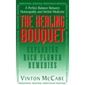 The Healing Bouquet: Exploring Bach Flower Remedies