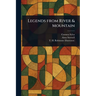 Legends From River & Mountain
