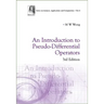Introduction to Pseudo-Differential Operators, an (3rd Edition)