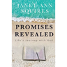 Promises Revealed: Life's Journey with God