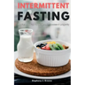 Intermittent Fasting: The Fast Diet Plan to Weight Loss Success & Longevity