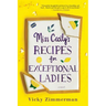 Miss Cecily's Recipes for Exceptional Ladies