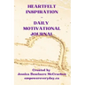 Heartfelt Inspiration Daily Motivational Journal