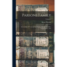 Parsons Family: Descendants of Cornet Joseph Parsons, Springfield, 1636--Northampton, 1655; Volume 2