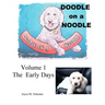 Doodle on a Noodle: VOLUME 1 The Early Days