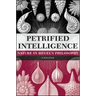 Petrified Intelligence: Nature in Hegel's Philosophy
