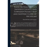 Rand McNally & Co.'s Indexed County and Township Pocket Map and Shippers' Guide of Michigan: Accompanied by a New and Original Compilation and Ready R