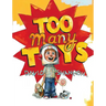 Too Many Toys