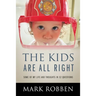 The Kids Are All Right: Some of My Life and Thoughts in 52 Questions