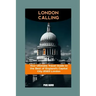 London Calling: Your Ultimate Travel Guide to the Best of England's Capital City 2023 London