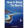 Home is Where the Boat Is