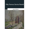 Fifty Famous Stories Retold