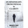 In Hindsight: from Denial to Clarity: The Gifts of a Terminal Diagnosis