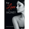 For Love or Money