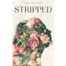 Stripped: A Collection of Inspired Writings for the Evolving Woman