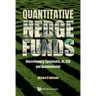 Quantitative Hedge Funds: Discretionary, Systematic, Ai, Esg and Quantamental