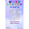 Word Search: Wiggly, 101 Puzzles, 2900 Words, Volume 21, Compact 5"x8" Size