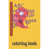 ABC coloring book for kids ages (2-5.): 8.5x5.5inch