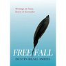 Free Fall: Writings on Voice, Desire, and Surrender