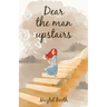 Dear The Man Upstairs