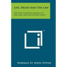 Life, Death and the Law: Law and Christian Morals in England and the United States
