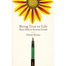Being True to Life: Poetic Paths to Personal Growth