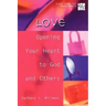 20/30 Bible Study for Young Adults Love: Opening Your Heart to God and Others