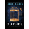 Outside: An absolutely gripping YA dystopian fiction novel