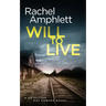 Will to Live: A Detective Kay Hunter crime thriller